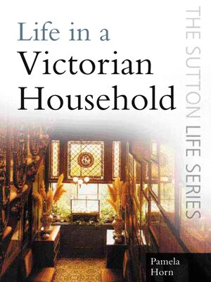 cover image of Life in a Victorian Household